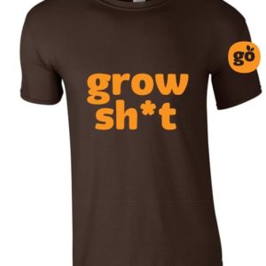 Grow sh*t brown/orange tee